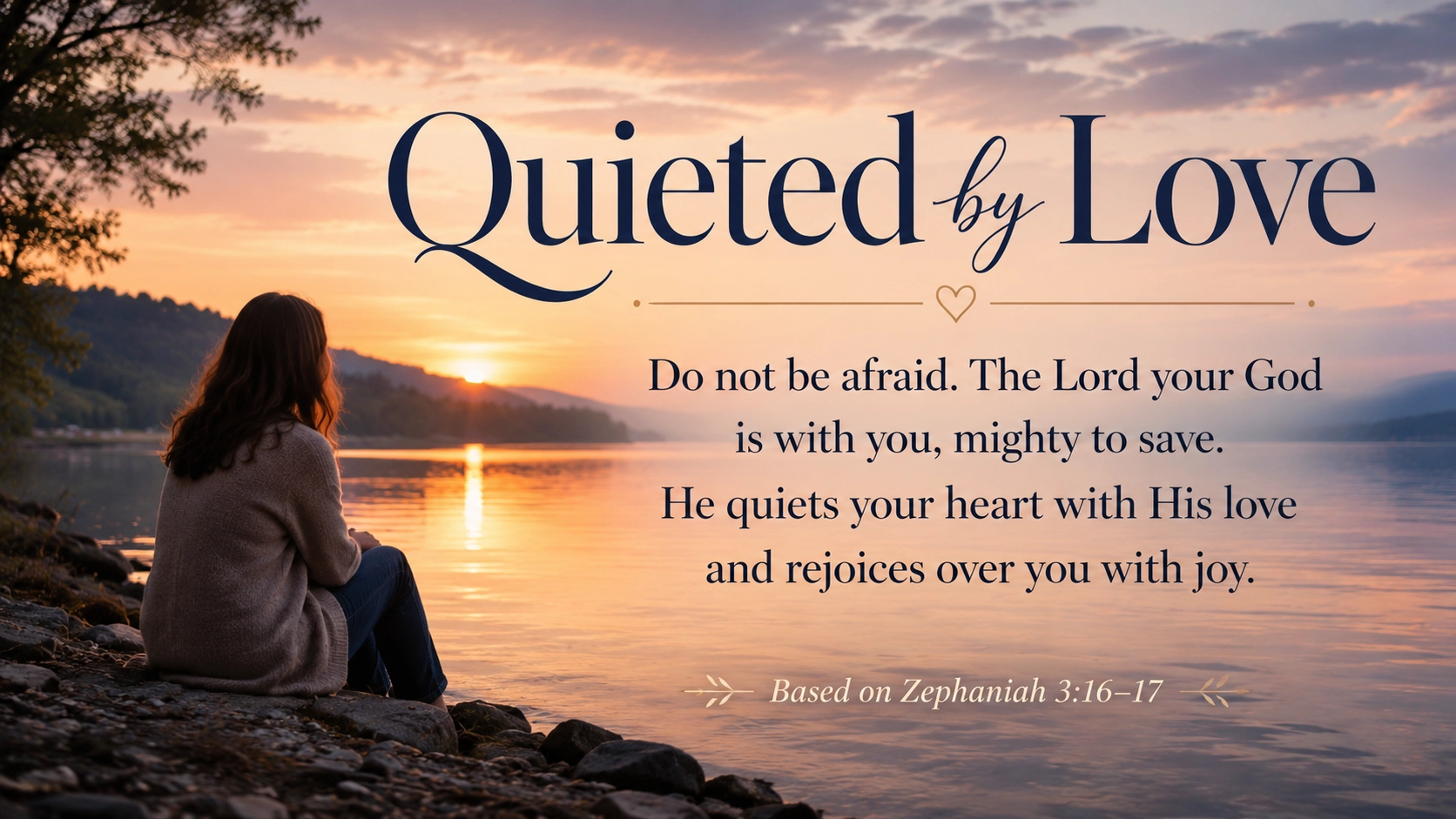 Quieted by Love